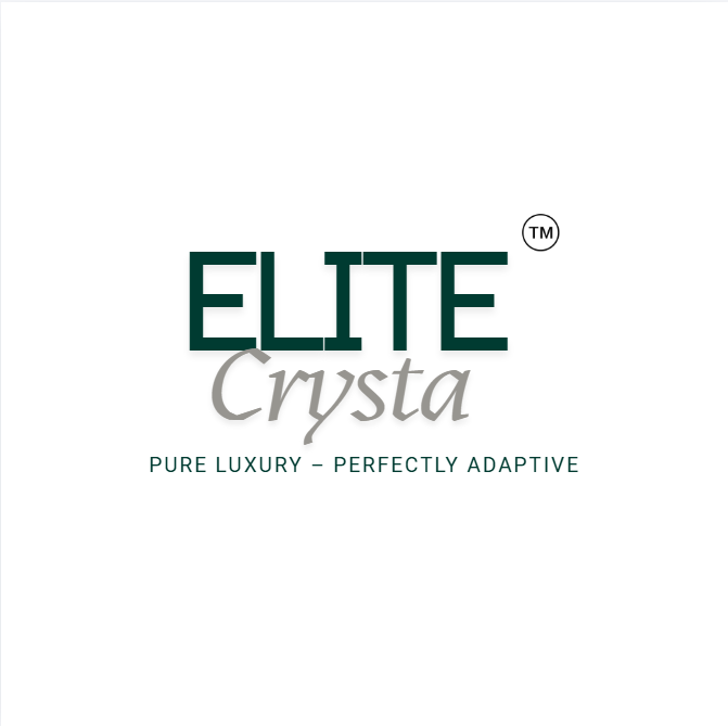 Elite Crysta — Pure Luxury, Perfectly Adaptive
